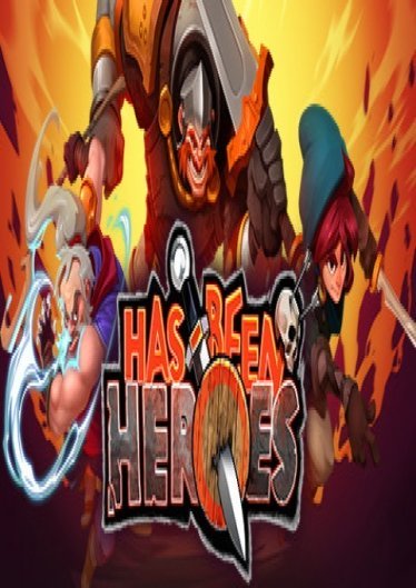 Has Been Heroes poster