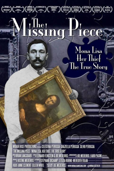 The Missing Piece: Mona Lisa, Her Thief, the True Story poster