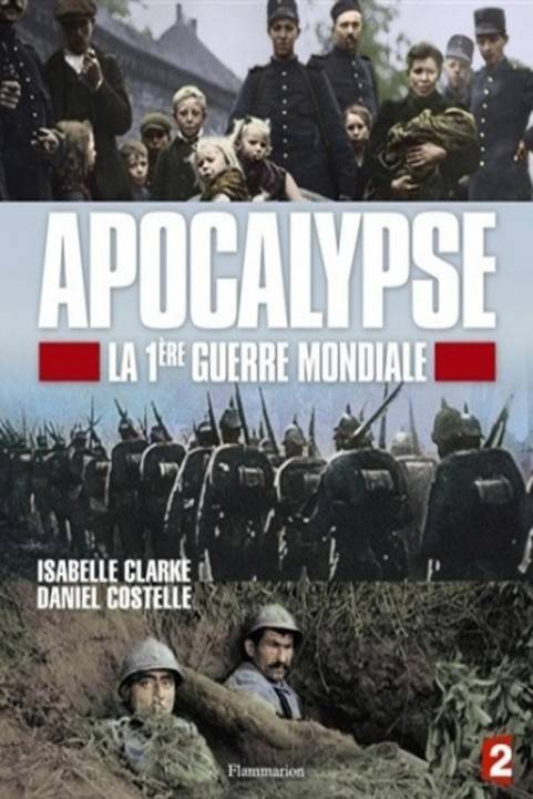Apocalypse - la Première Guerre mondiale poster