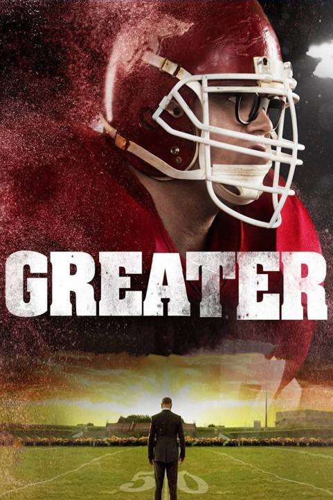 Greater (2016) poster