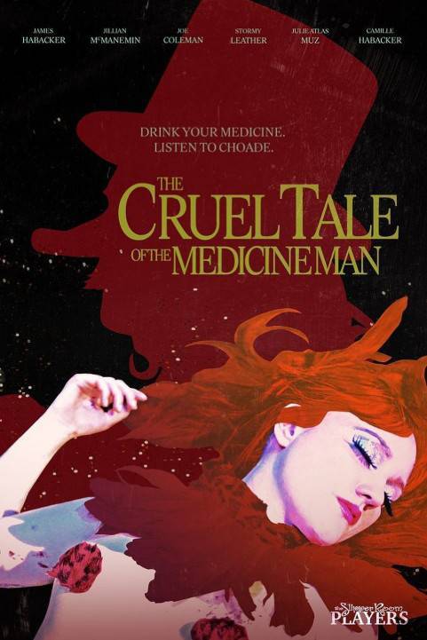 The Cruel Tale of the Medicine Man poster