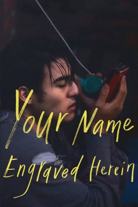 Your Name Engraved Herein Download - Watch Your Name Engraved Herein Online