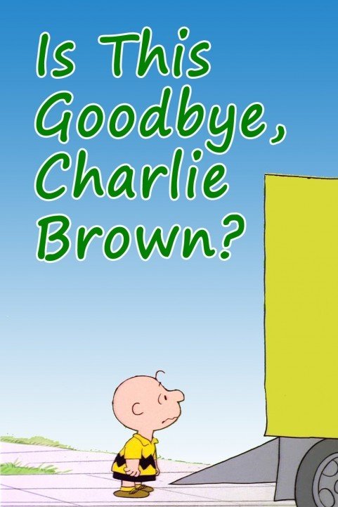 Is This Goodbye, Charlie Brown? (1983) poster
