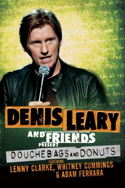 Denis Leary & Friends Presents: Douchbags & Donuts (2011) poster