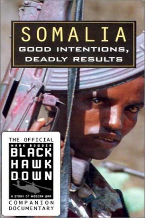 Somalia - Good Intentions, Deadly Results (1998) poster