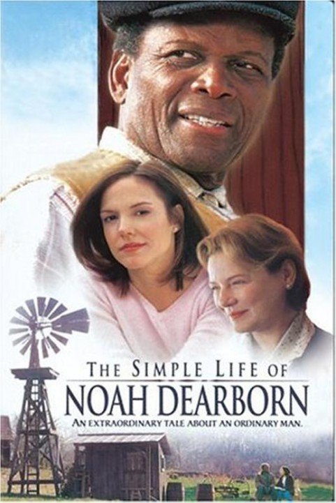 The Simple Life Of Noah Dearborn (1999) poster