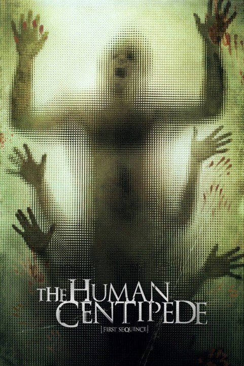 The Human Centipede (First Sequence) (2009) poster
