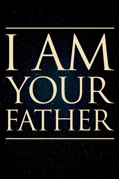 I Am Your Father (2015) poster