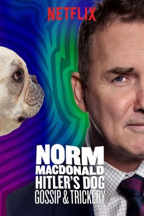 Norm Macdonald: Hitler's Dog, Gossip & Trickery (2017) poster
