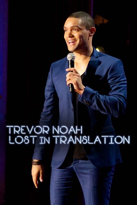 Trevor Noah: Lost In Translation (2015) poster