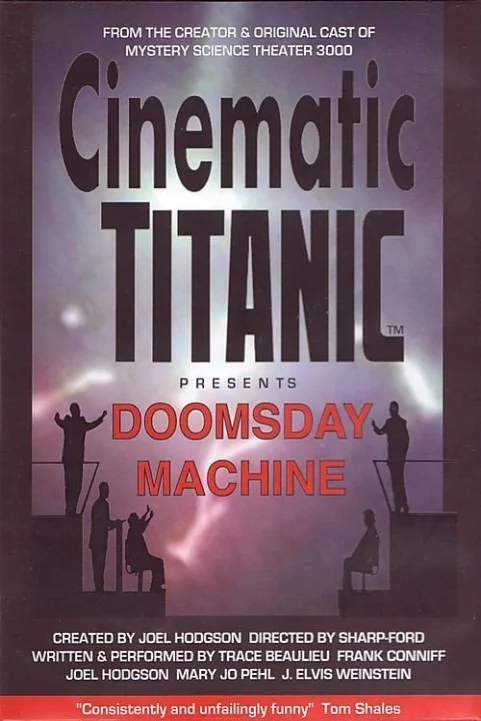 Cinematic Titanic: Doomsday Machine (2008) poster