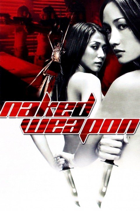 Naked Weapon - 赤裸特工 (2002) poster