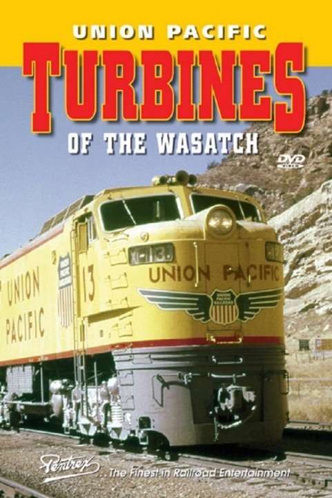 Union Pacific Turbines of the Wasatch (1992) poster