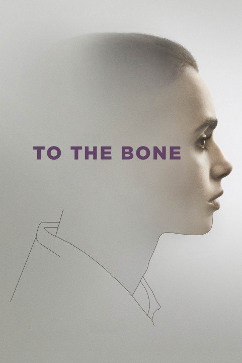 To the Bone (2017) poster