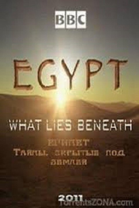 Egypt: What Lies Beneath poster