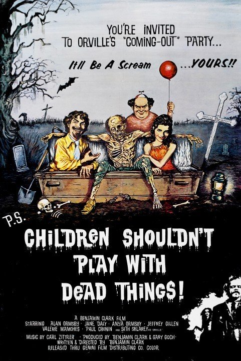 Children Shouldn't Play with Dead Things (1973) poster