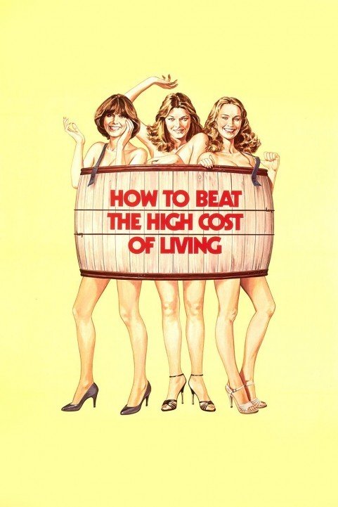 How to Beat the High Co$t of Living (1980) poster