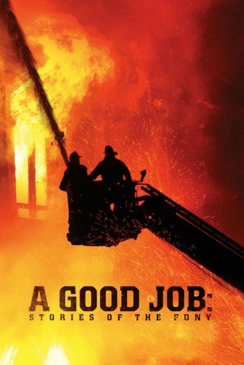 A Good Job: Stories of the FDNY (2014) poster