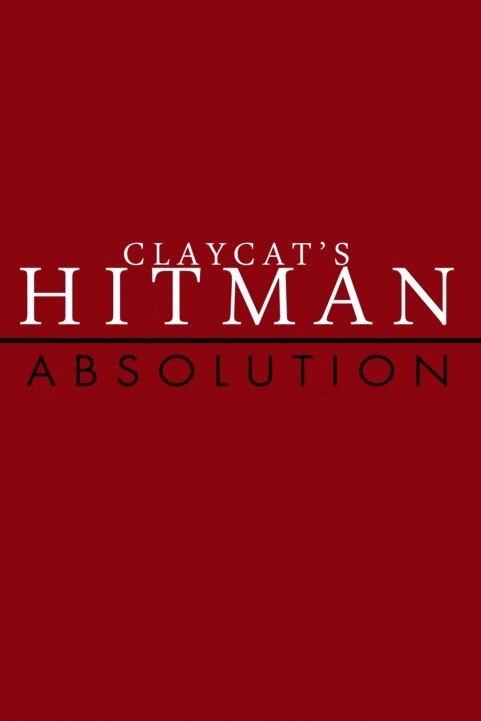 Claycat's Hitman Absolution poster