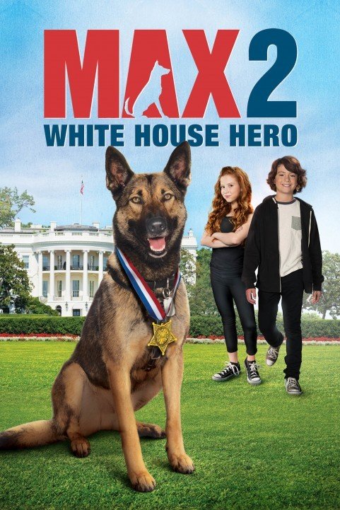 Max 2: White House Hero (2017) poster