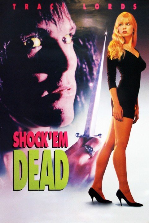 Shock 'Em Dead (1991) poster