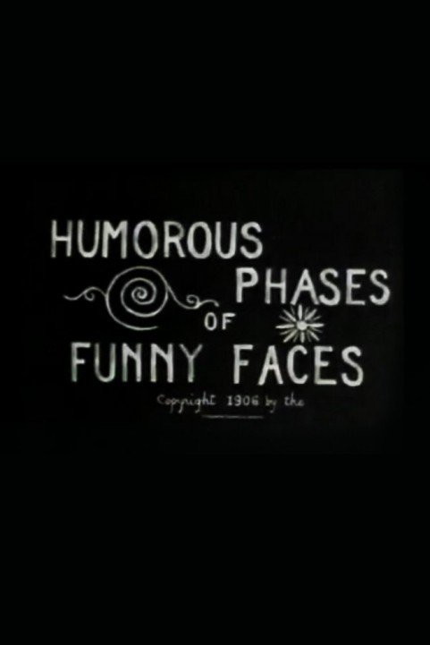 Humorous Phases of Funny Faces (1906) poster