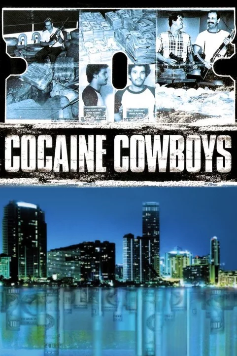 Cocaine Cowboys (2006) poster