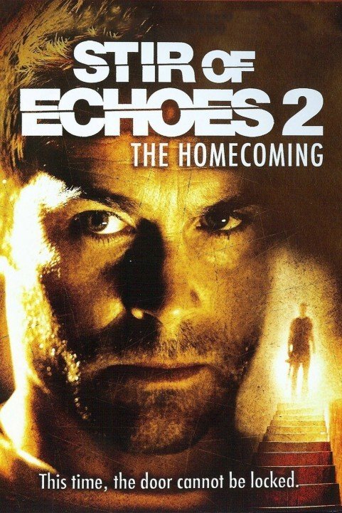 Stir of Echoes: The Homecoming (2007) poster