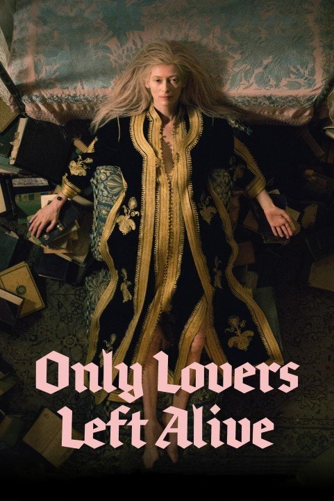 Only Lovers Left Alive (2013) poster