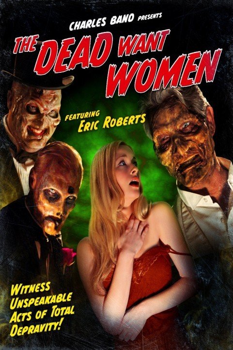 The Dead Want Women (2012) poster