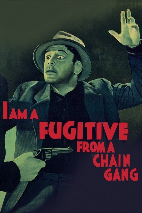 I Am a Fugitive from a Chain Gang (1932) poster