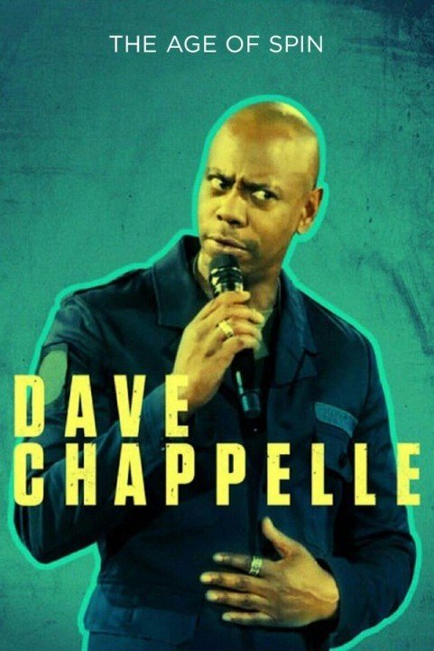 Dave Chappelle: The Age of Spin (2017) poster