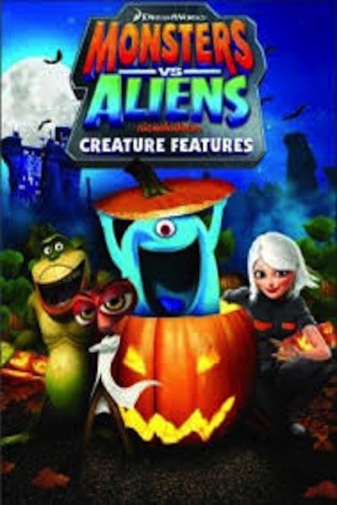 Monsters vs Aliens: Creature Features (2014) poster