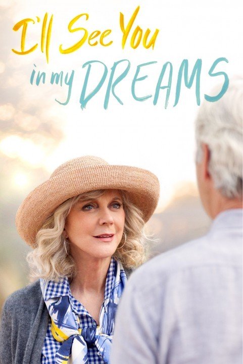 I'll See You in My Dreams (2015) poster