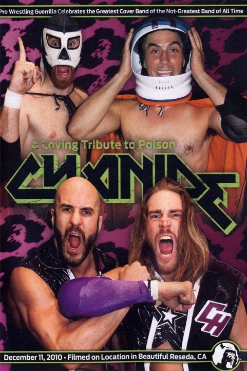 PWG Cyanide - A Loving Tribute to Poison (2010) poster