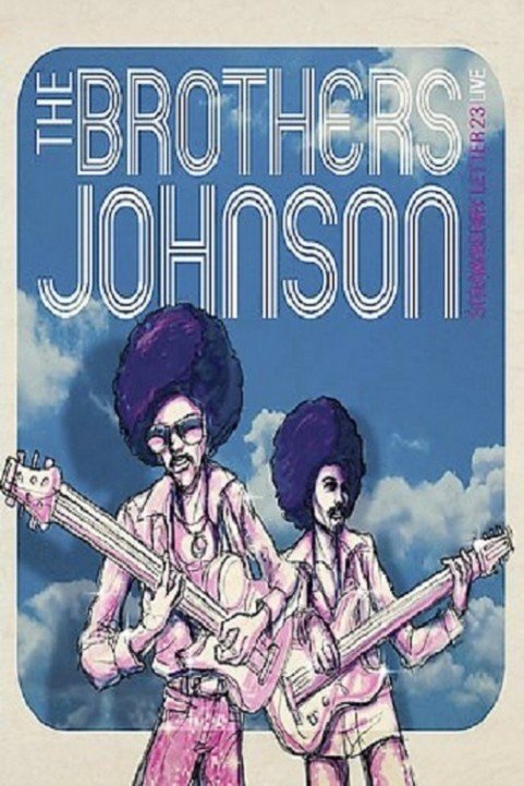 The Brothers Johnson Strawberry Letter 23 Live (2005) poster