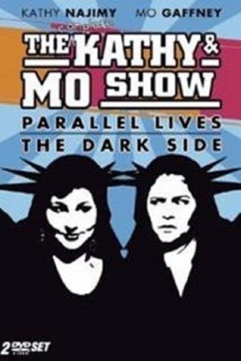 The Kathy & Mo Show: Parallel Lives (1991) poster