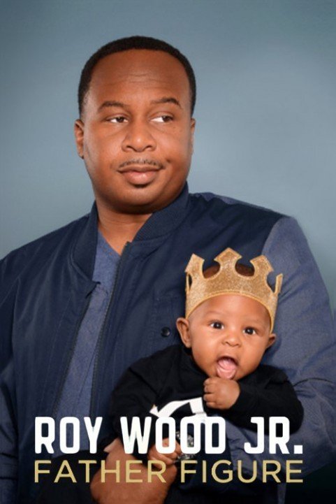 Roy Wood Jr.: Father Figure (2017) poster