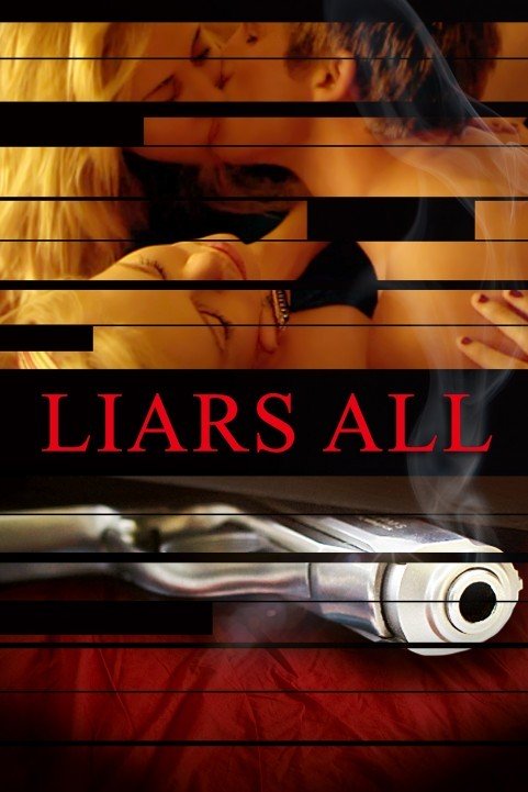 Liars All (2013) poster