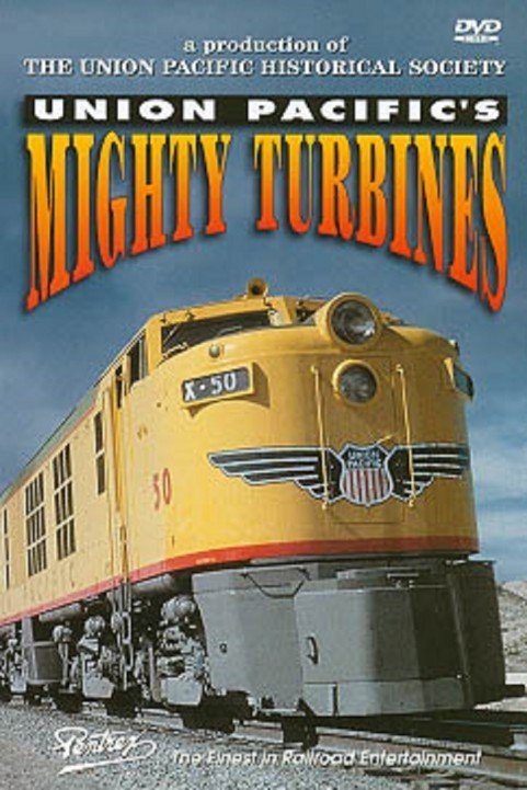 Union Pacific's Mighty Turbines (2001) poster