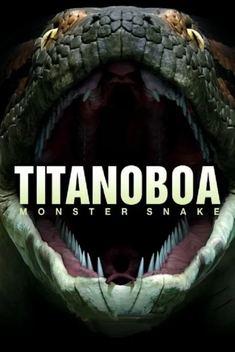 Titanoboa: Monster Snake (2012) poster
