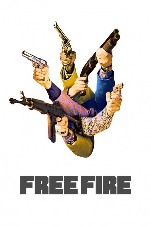 Free Fire (2017) poster