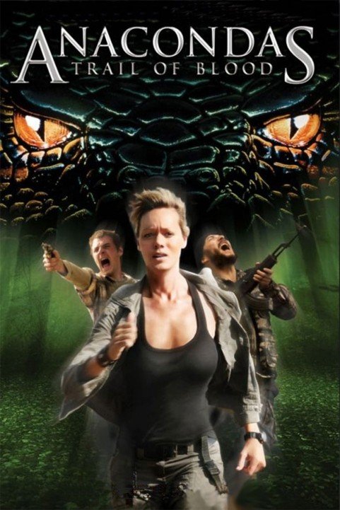 Anacondas: Trail of Blood (2009) poster