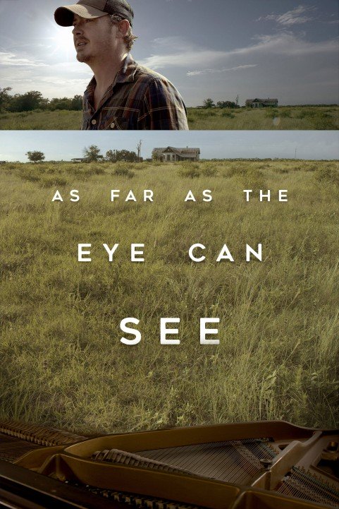 As Far As The Eye Can See (2016) poster