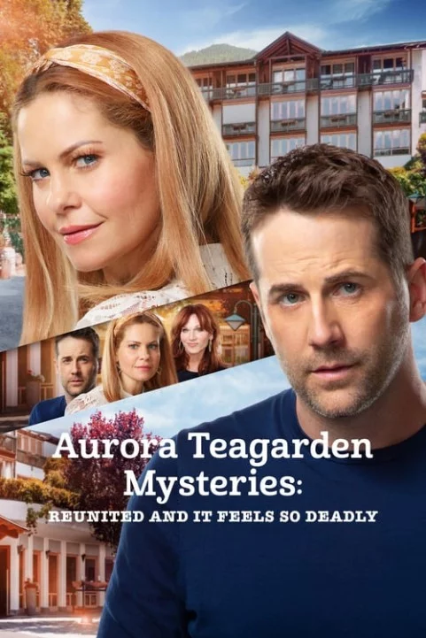 Aurora Teagarden Mysteries: Reunited and It Feels So Deadly poster
