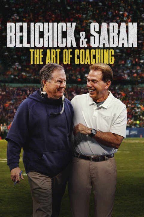 Belichick and Saban The Art of Coaching poster