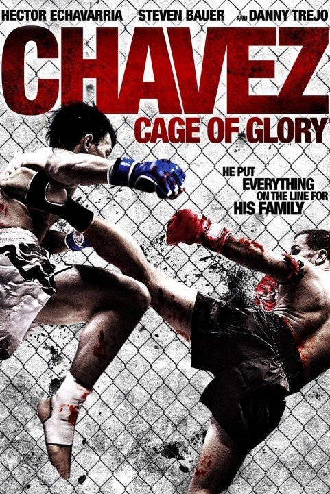 Chavez Cage of Glory (2013) poster