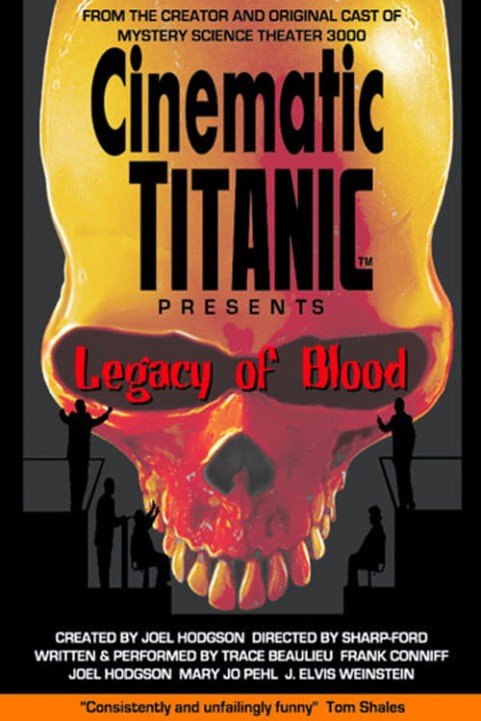 Cinematic Titanic: Legacy of Blood poster