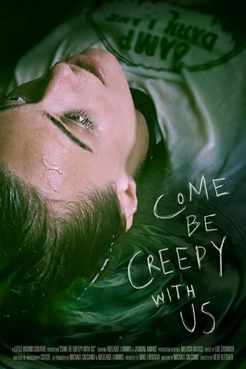 Come Be Creepy With Us poster