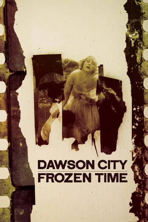 Dawson City: Frozen Time (2016) poster